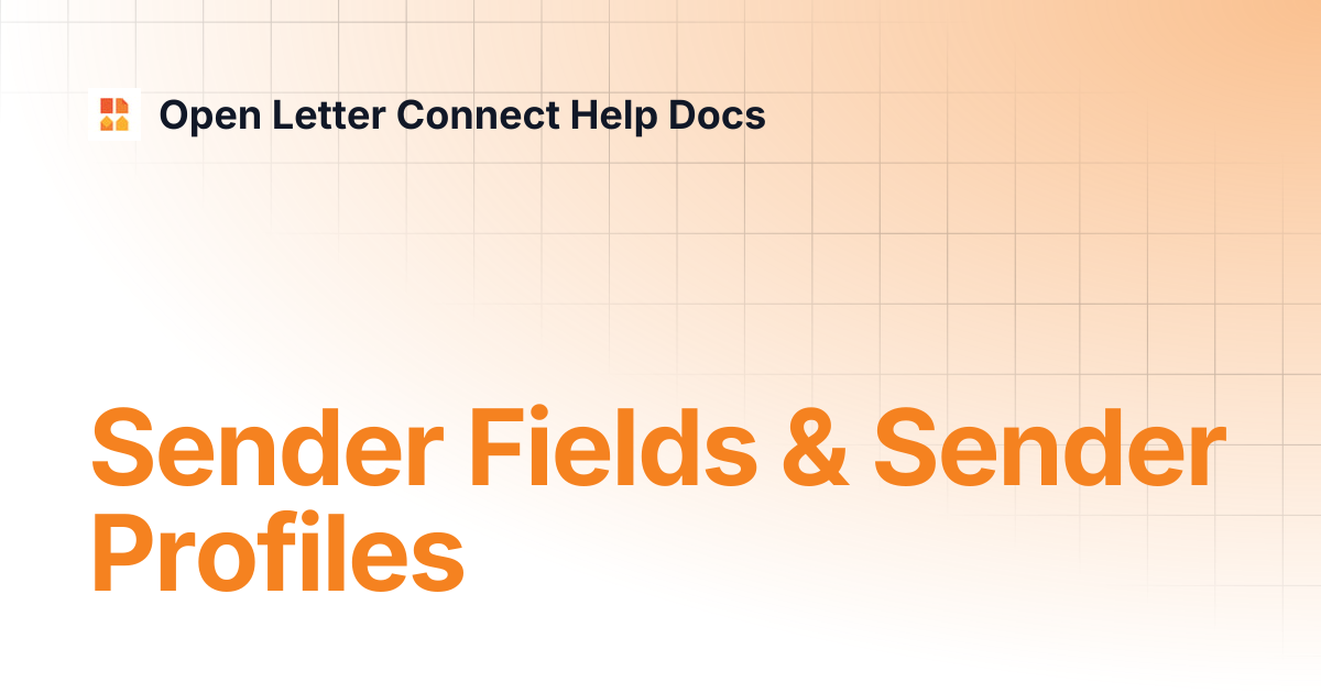 Sender Fields & Sender Profiles | Open Letter Connect Help Docs